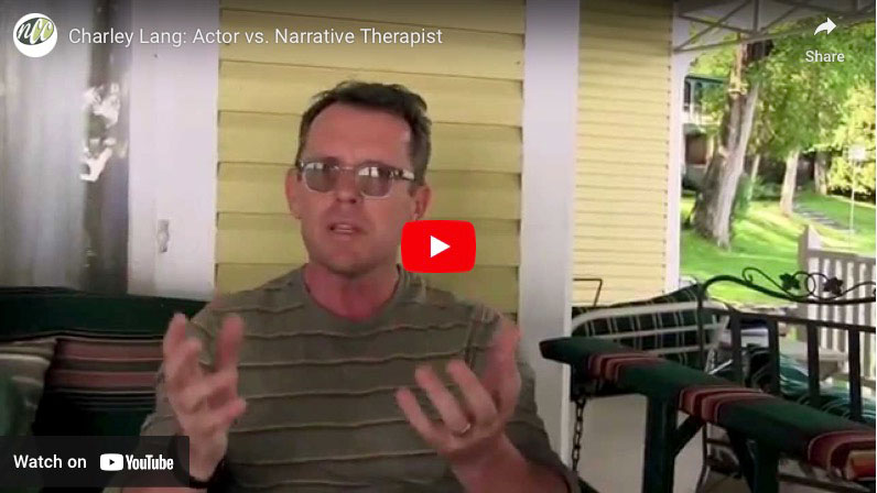 Video: Charley Lang: Actor vs. Narrative Therapist